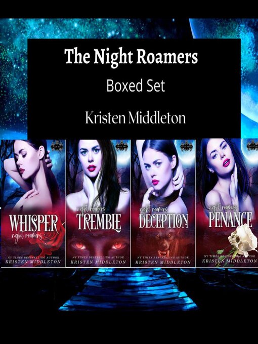 Title details for Night Roamers (Boxed Set) by Kristen Middleton - Available